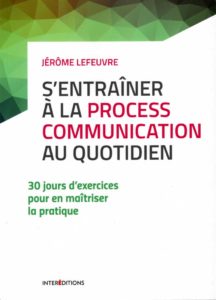 1600x1068-s-entrainer-a-la-process-communication-au-quotidien-livre